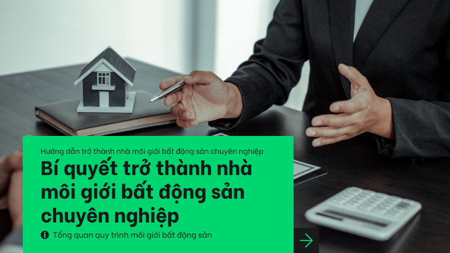 Các kỹ năng cần thiết để trở thành môi giới bất động sản chuyên nghiệp