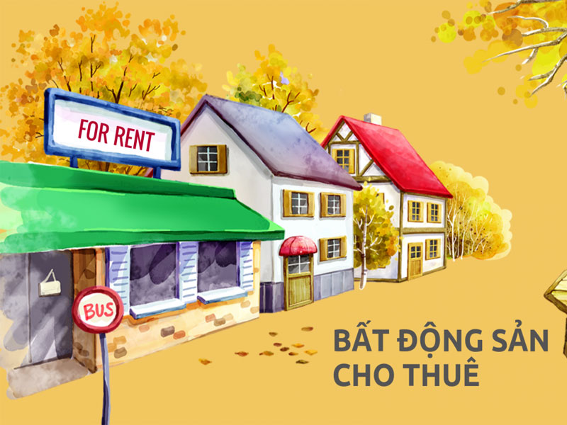 Tổng quan về bất động sản cho thuê Tổng quan về bất động sản cho thuê
